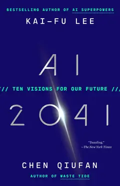 AI 2041 · Kai-Fu Lee